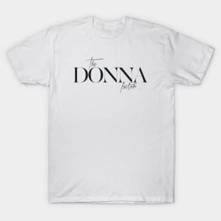 The Donna Factor T-Shirt